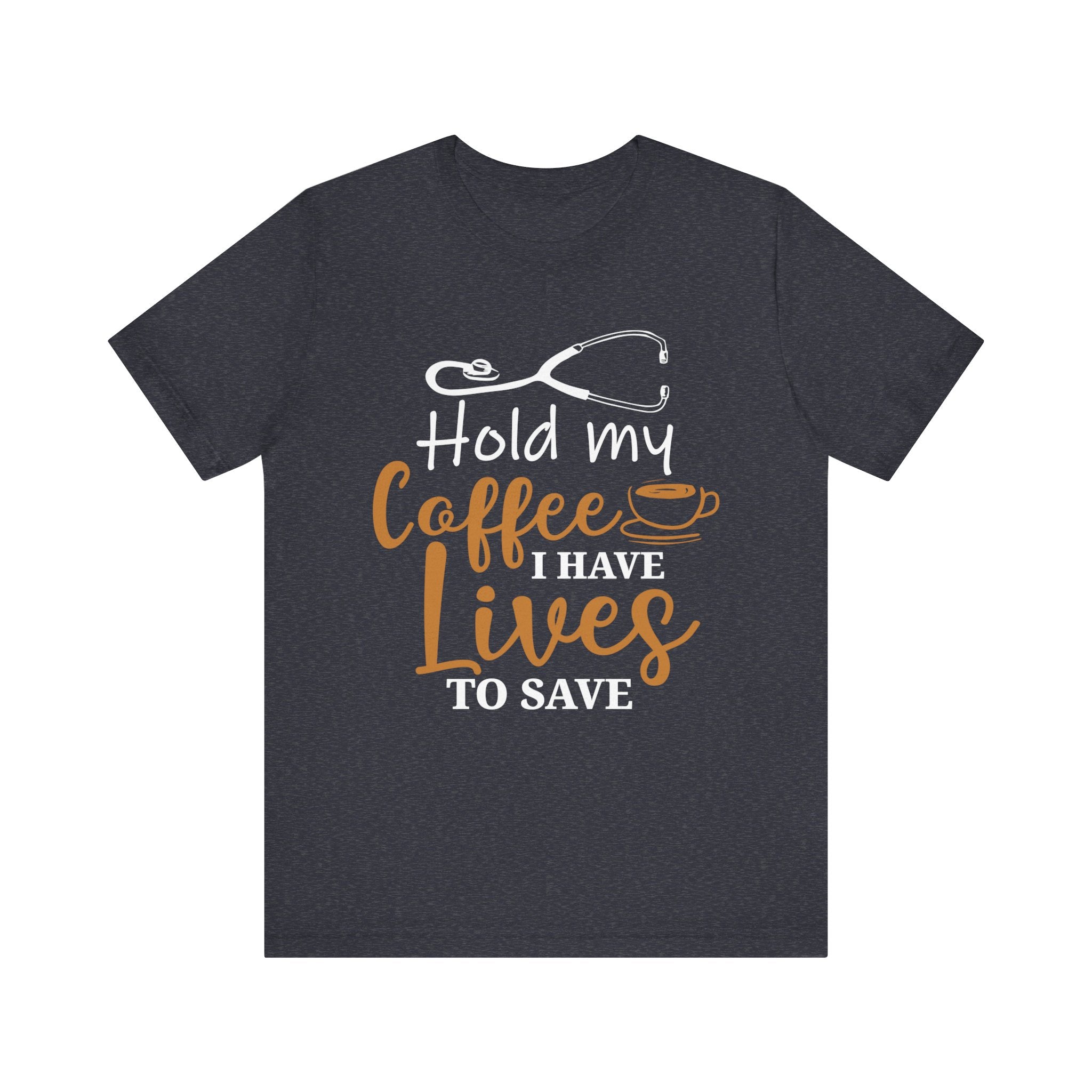 Tiens mon café, j’ai des vies pour sauver un tee-shirt unisexe 