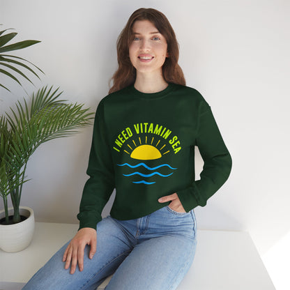 I Need Vitamin Sea Unisex Sweatshirt