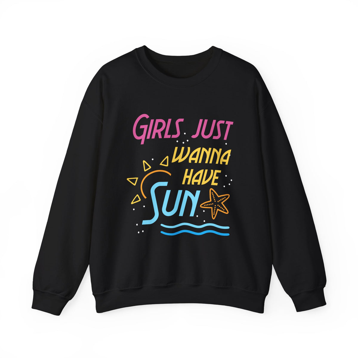 Les filles veulent juste avoir le sweat-shirt unisexe Sun 