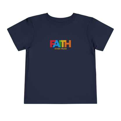 Faith Over Fear Toddler Tee