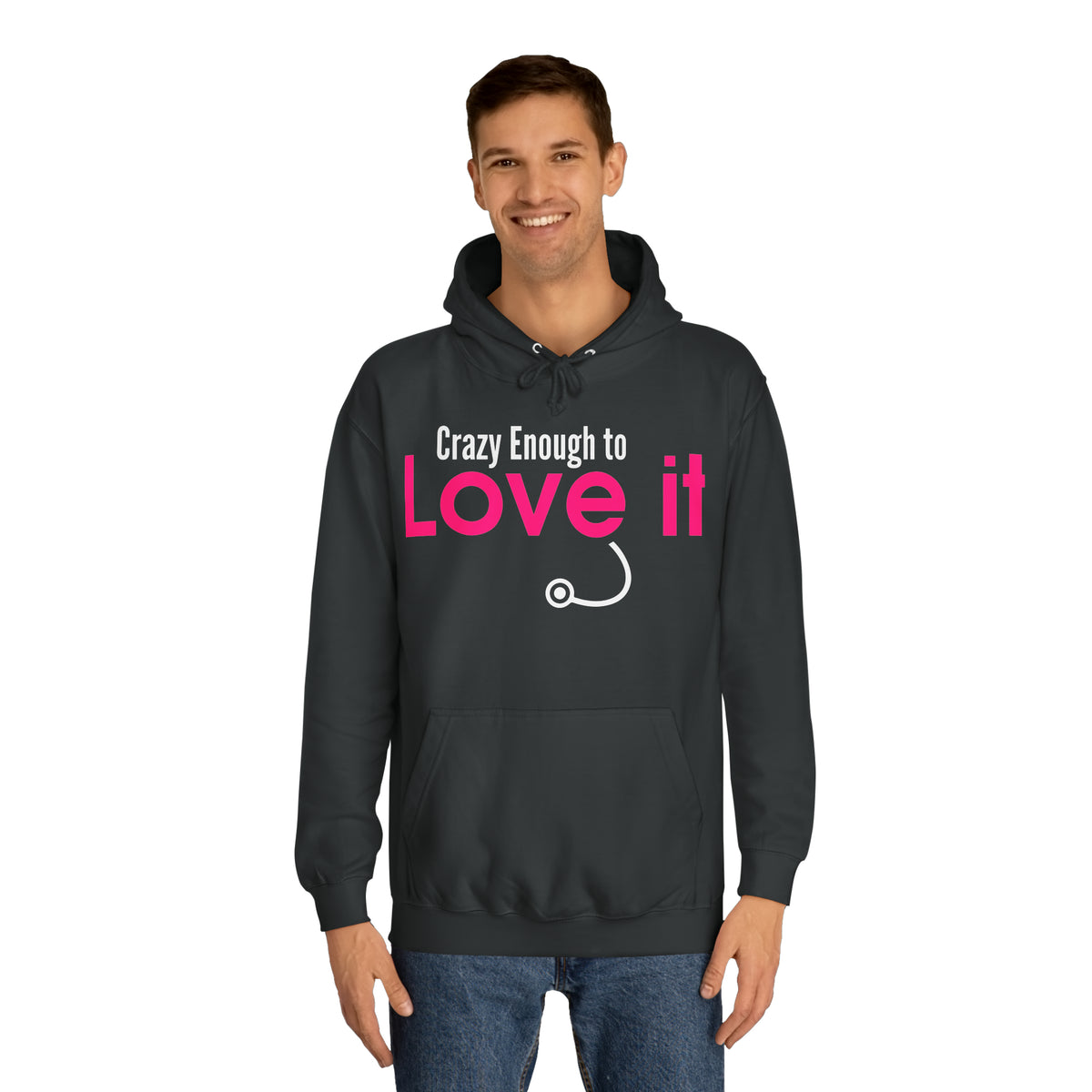 Crazy Enough To Love It Tee