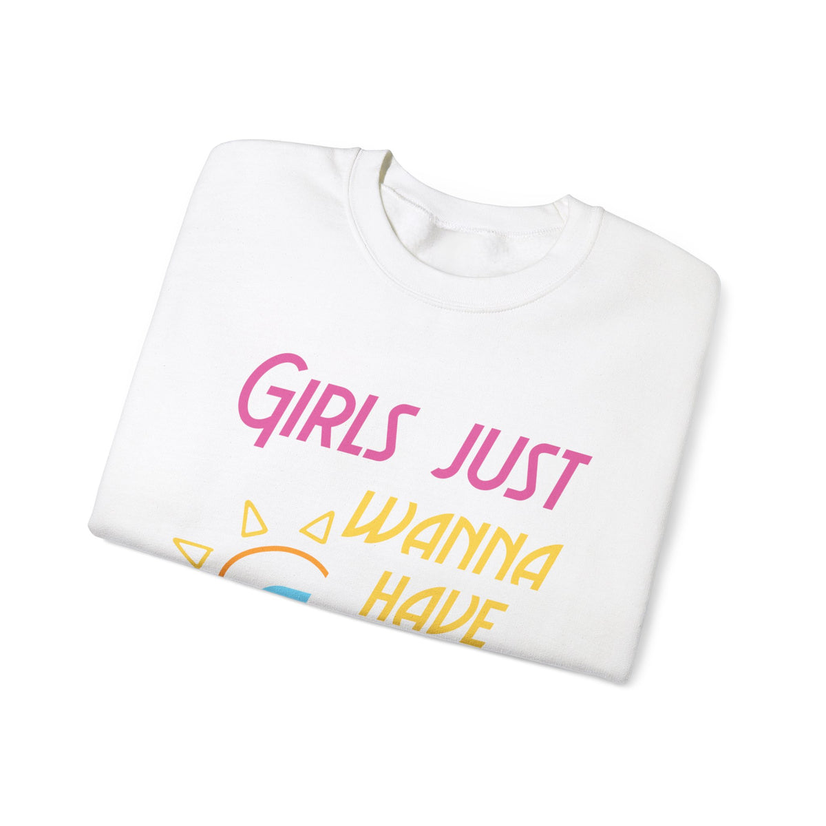 Les filles veulent juste avoir le sweat-shirt unisexe Sun 