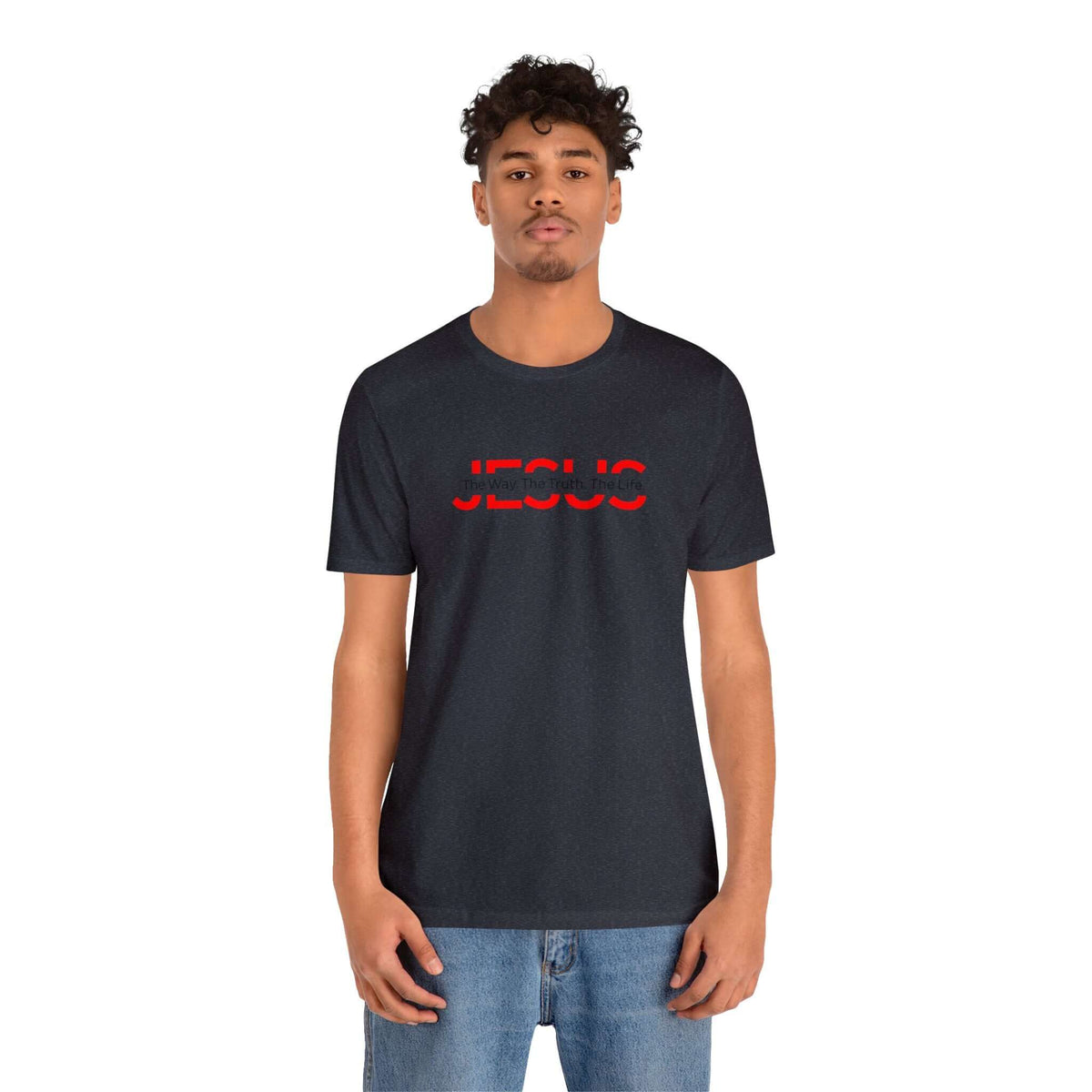 The Way The Truth The Life Unisex Tee - RC’nSONS