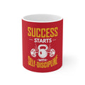 Success Starts With Self-Discipline Mug