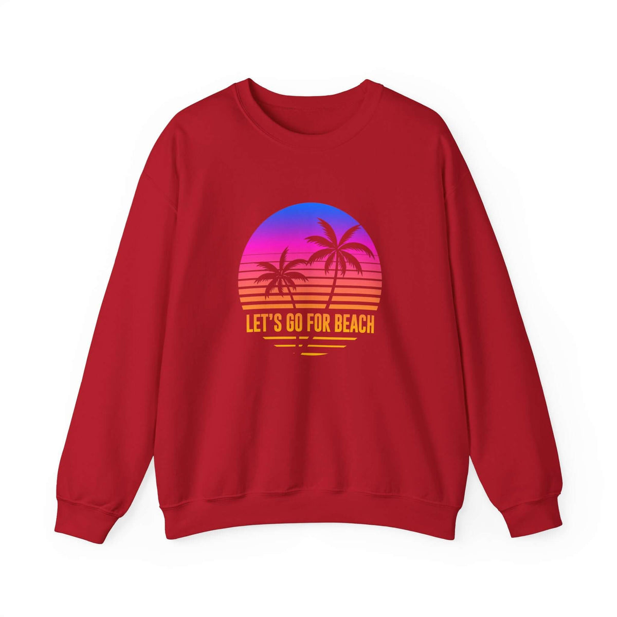Let's Go For Beach Unisex Sweatshirt - RC’nSONS