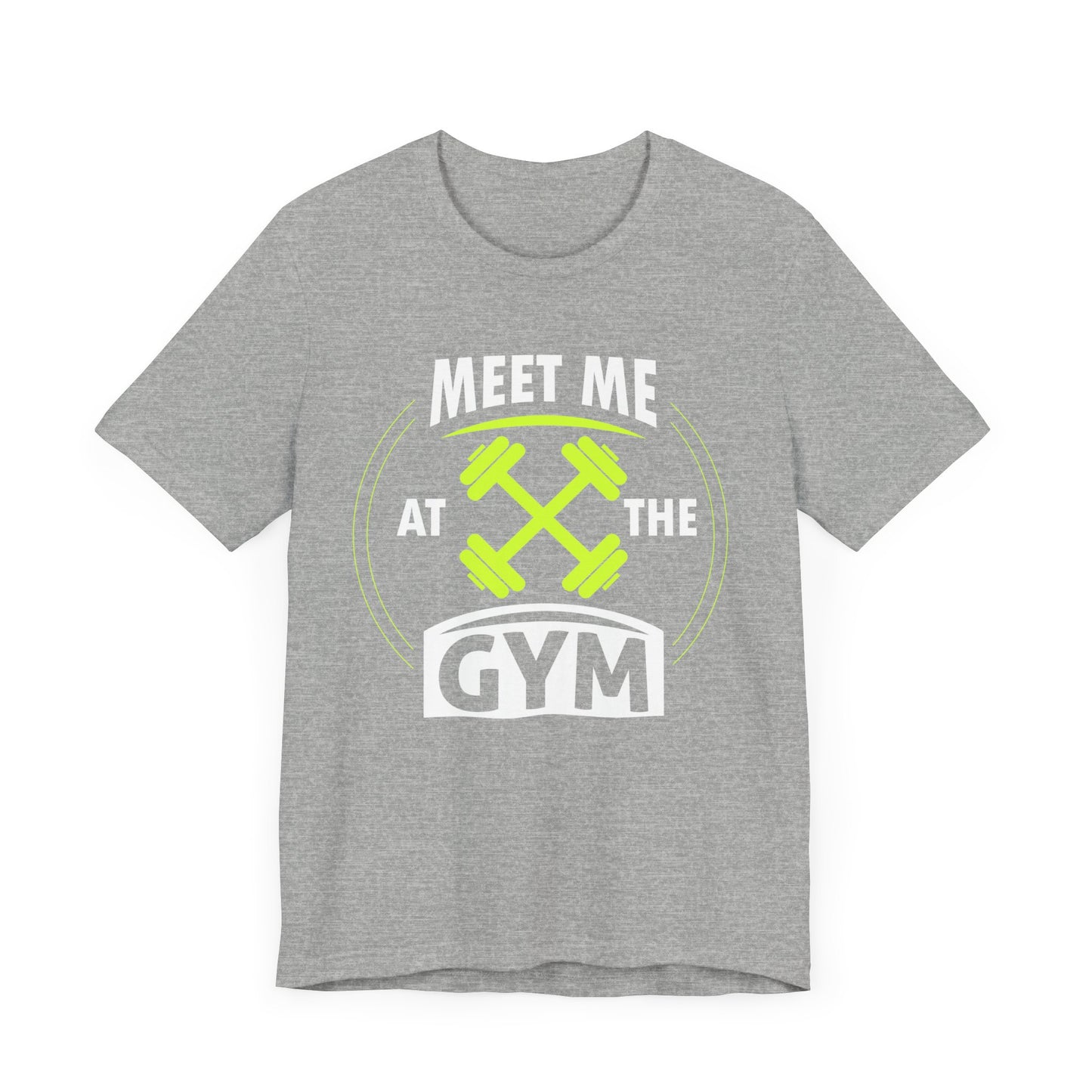 Rencontrez-moi au gymnase Unisex Tee 
