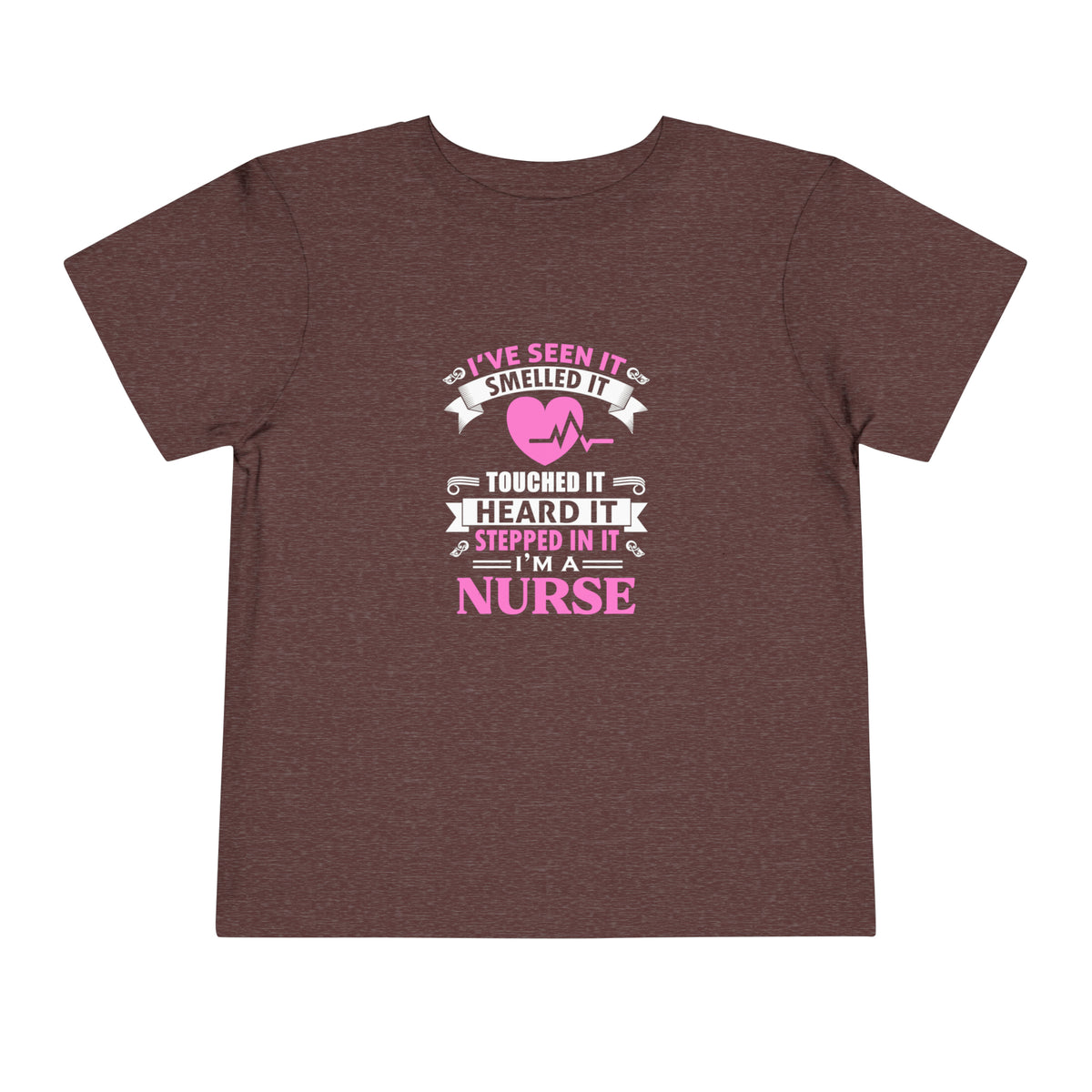 I've Seen It Smelled It Touched It Toddler Tee