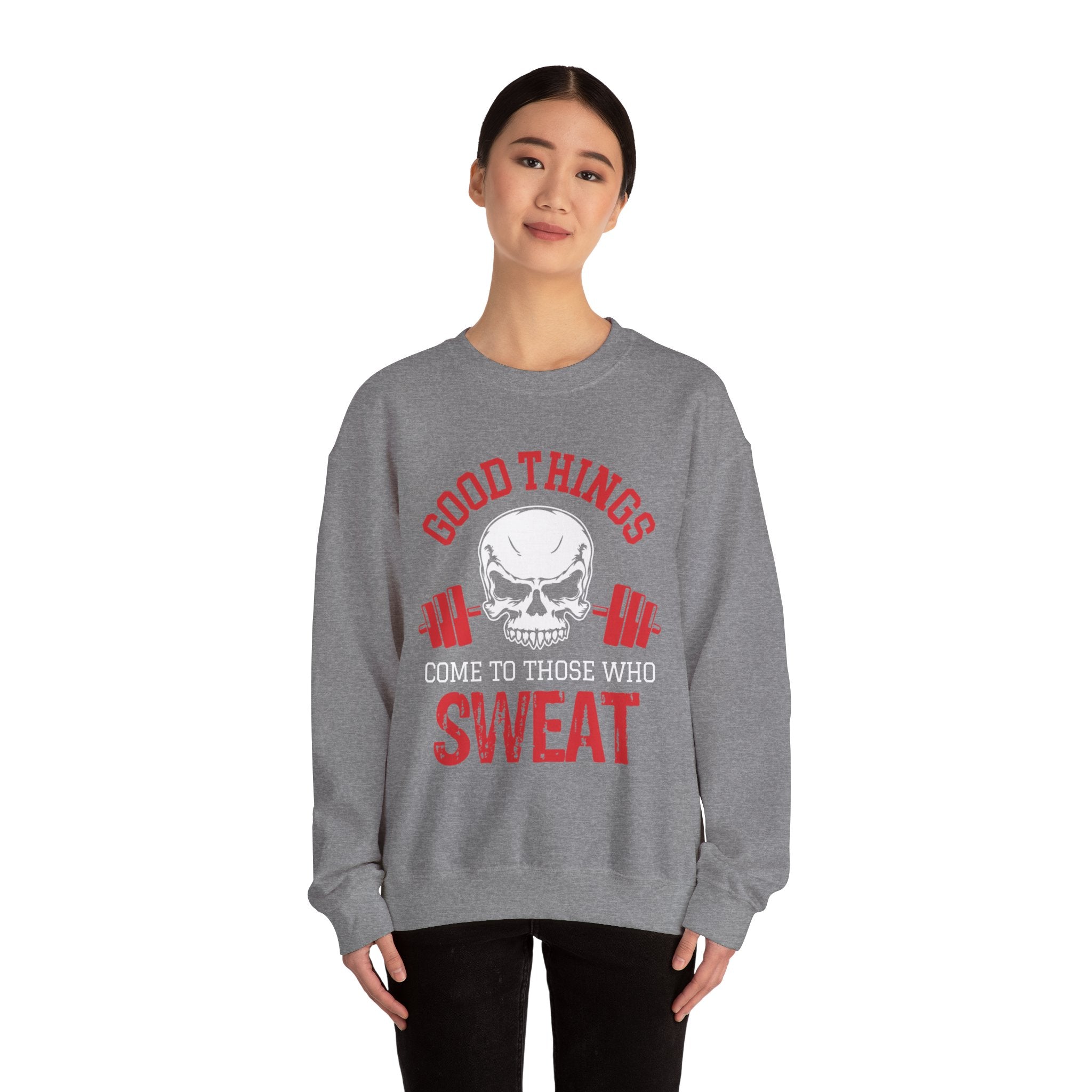 Les bonnes choses arrivent à ceux qui transpirent Sweat-shirt unisexe 