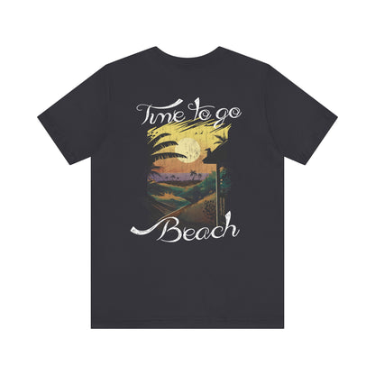 Il est temps d’aller à la plage Tee-shirt unisexe 