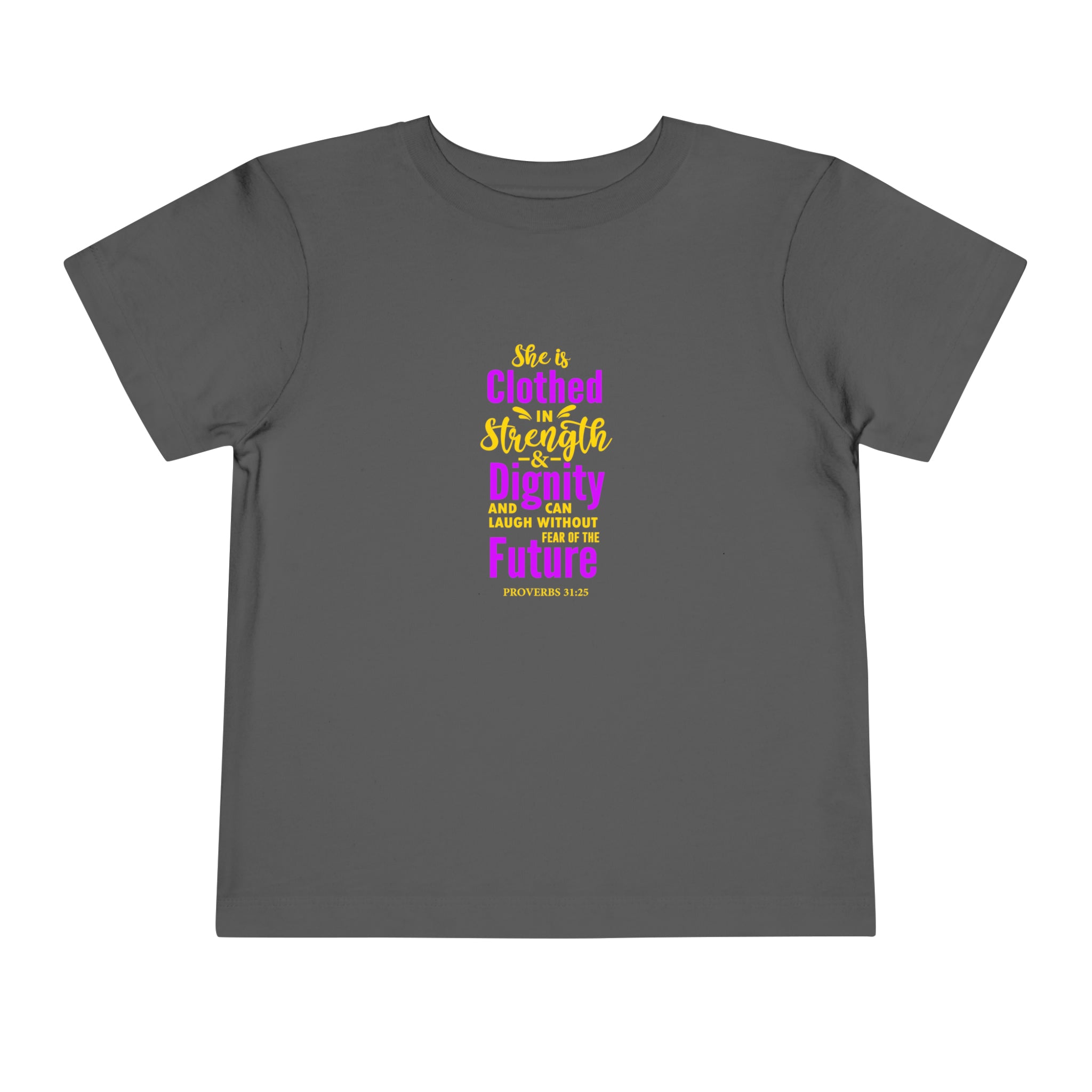 She Is Clothed In Strength Toddler Tee