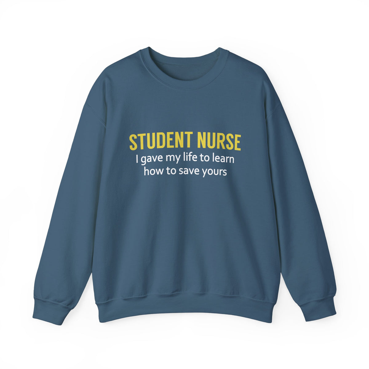 Student Nurse Unisex Sweatshirt