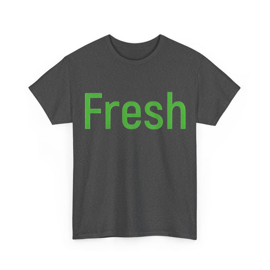 Unisex- Fresh- Heavy Cotton Tee