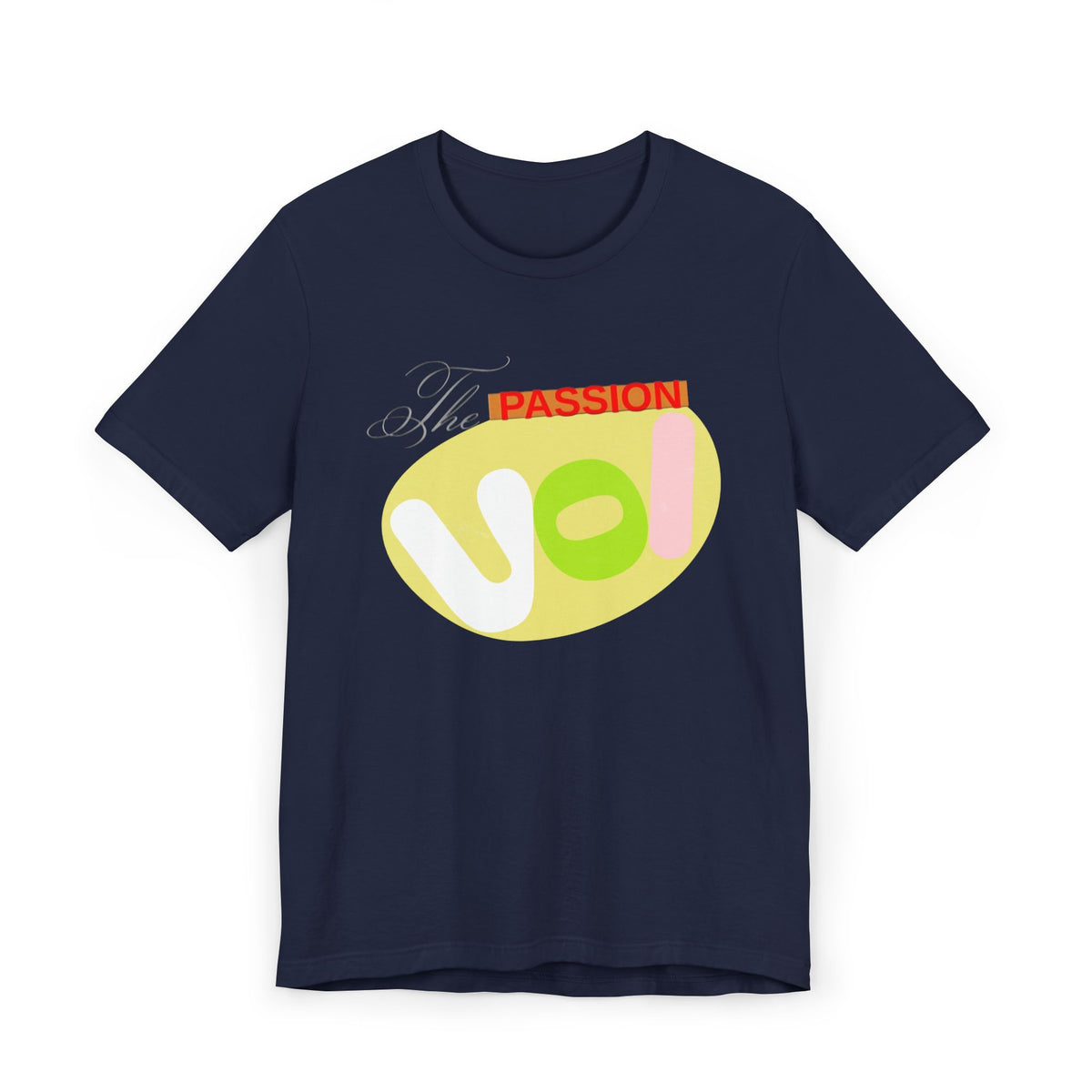 Passion T-Shirt - The Passion VOI Design
