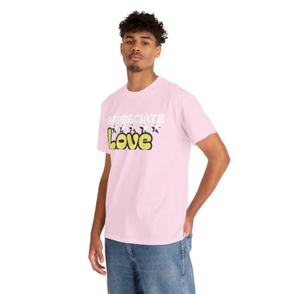 Appreciate Love Cotton Tee