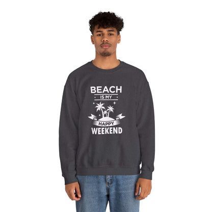 Beach Is My Happy Weekend Unisex Sweatshirt - RC’nSONS