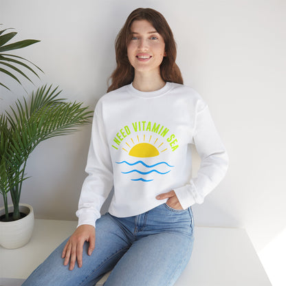 I Need Vitamin Sea Unisex Sweatshirt