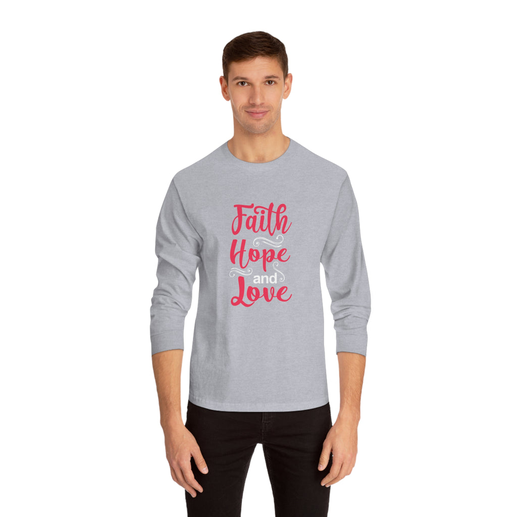 Faith Hope And Love Long Sleeve