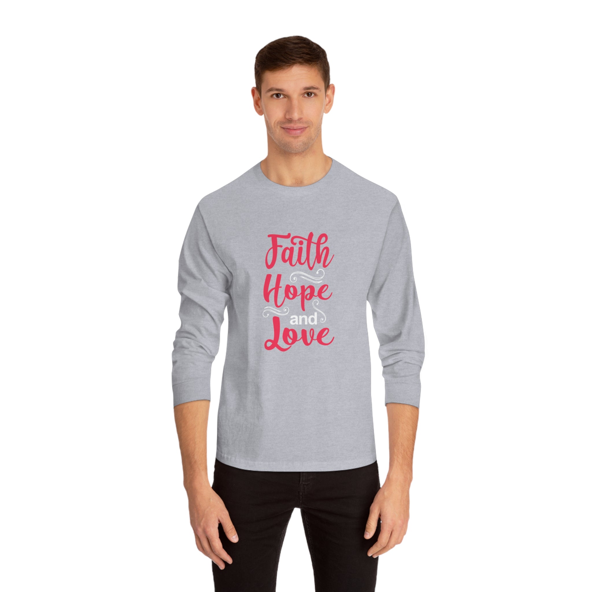 Faith Hope And Love Long Sleeve