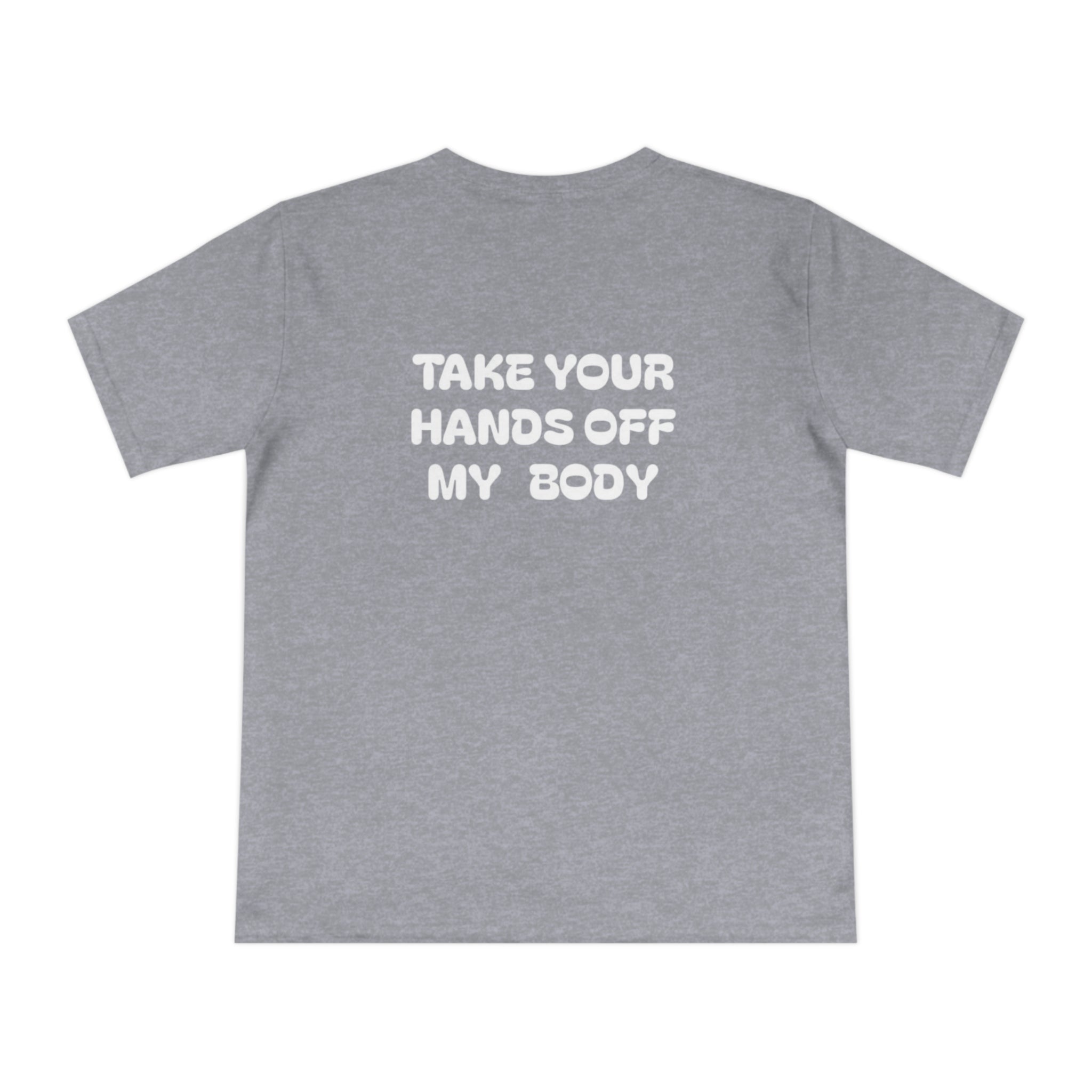 Hands off my Body Jersey T-shirt