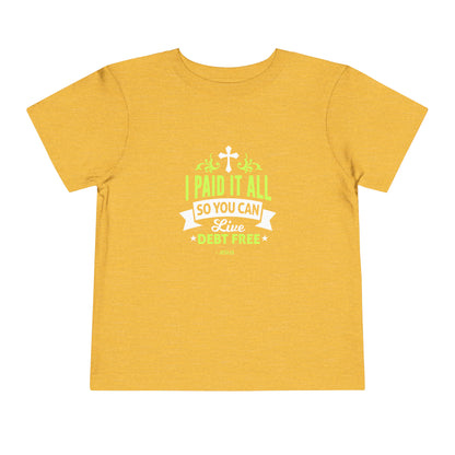 I Paid It All Toddler Tee