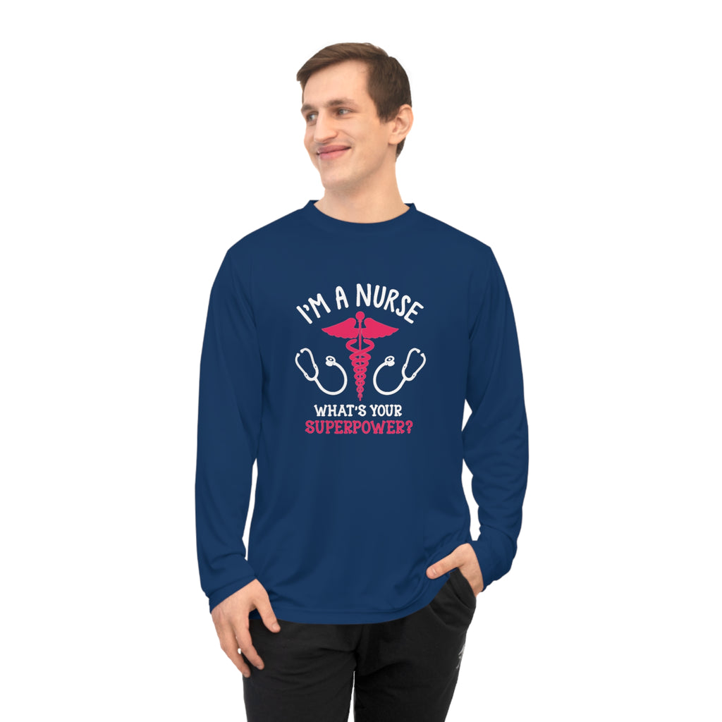 I'm A Nurse Long Sleeve