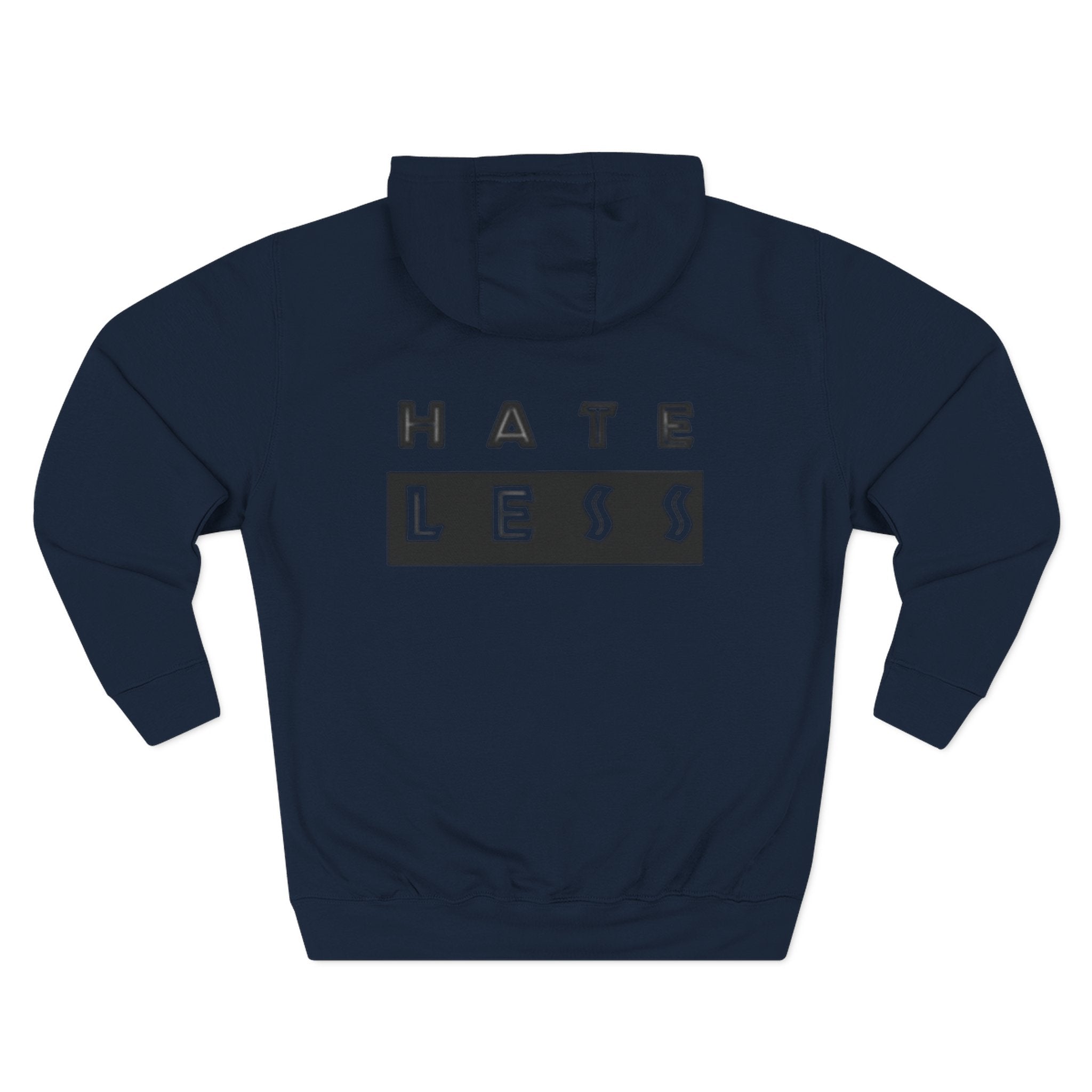 HATE LESS Three-Panel Fleece Hoodie - Comfortable, Inspirational Hoodie for Everyday Wear