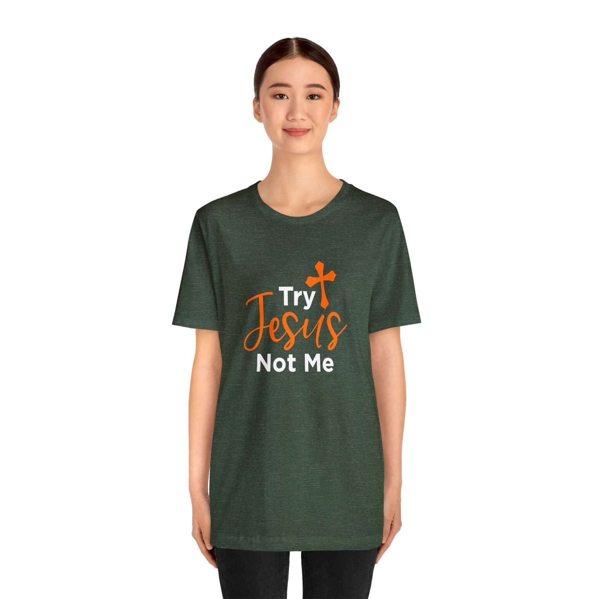 Try Jesus Not Me Unisex Tee - RC’nSONS
