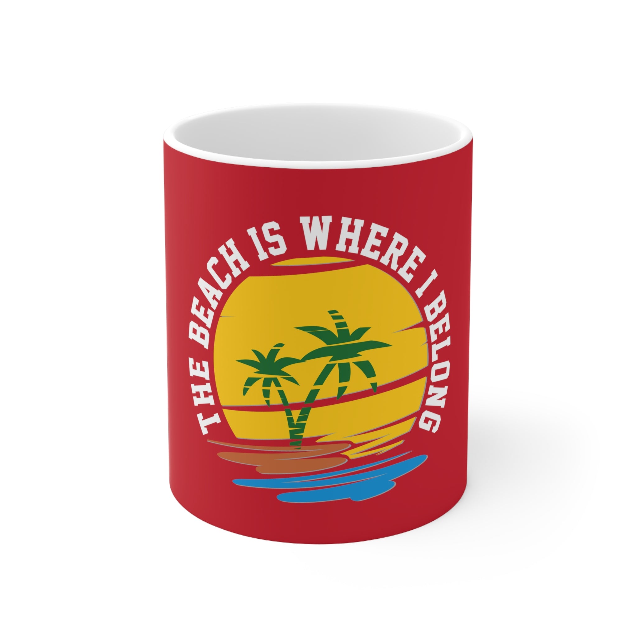 The Beach Is Where I Belong Mug