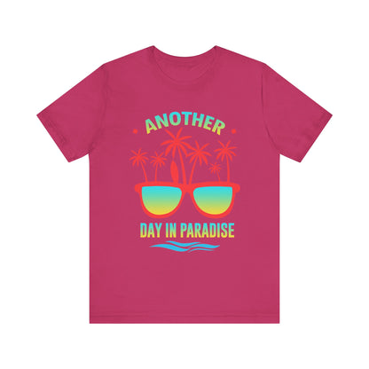 Another Day In Paradise Unisex Tee