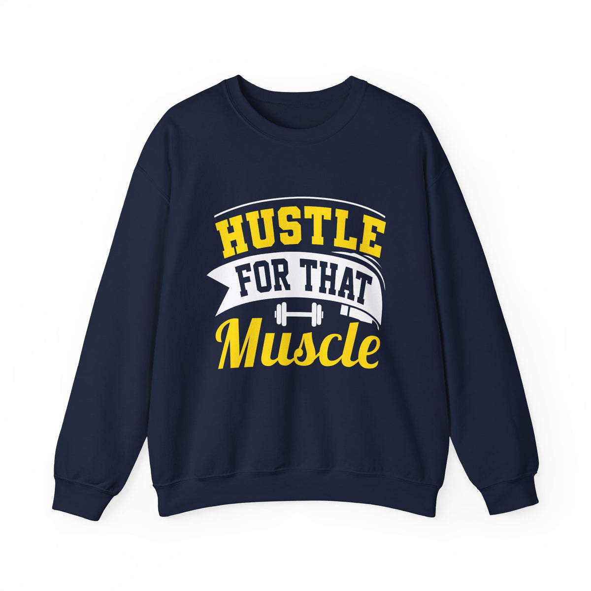 Hustle For That Muscle Sweat-shirt unisexe 