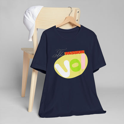 Passion T-Shirt - The Passion VOI Design