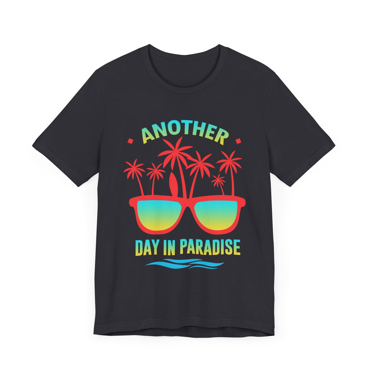 Another Day In Paradise Unisex Tee