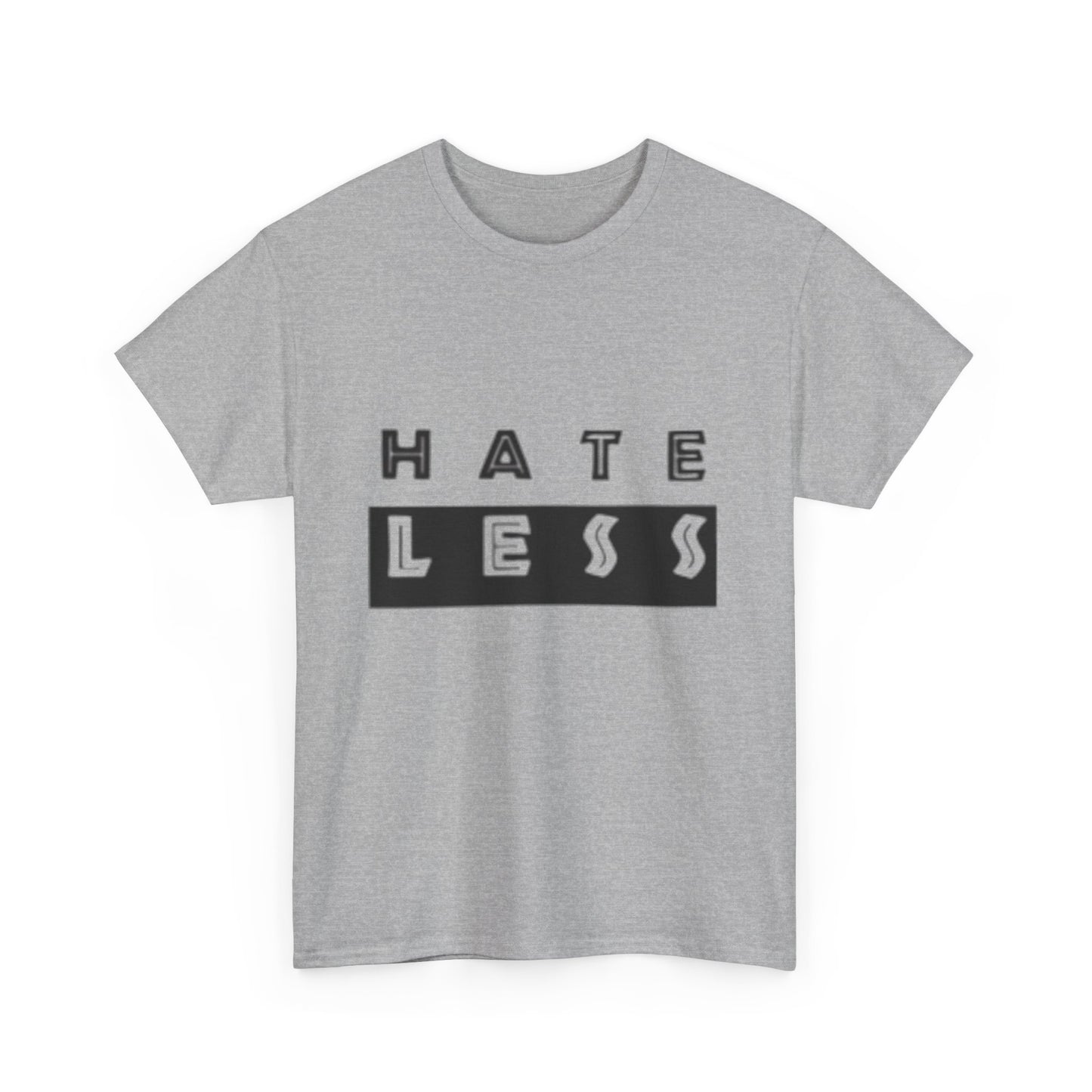 Hate Less Unisex Heavy Cotton Tee - Positive Message T-Shirt