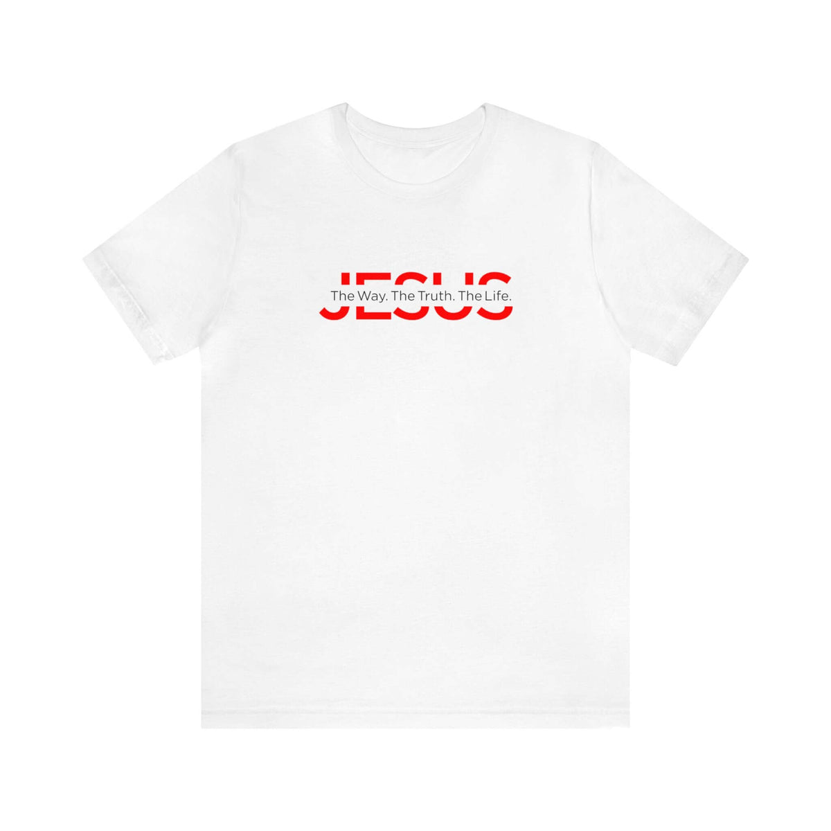 The Way The Truth The Life Unisex Tee - RC’nSONS