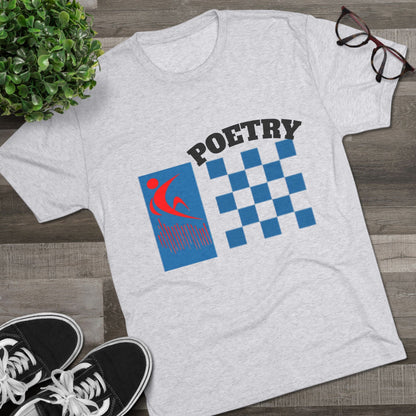 Poetry Inspired Unisex Tri-Blend Crew Tee - Soft Casual Wear for Artistic Souls, Perfect for Poetry Lovers, Gift for Writers, Creative [...] Printify