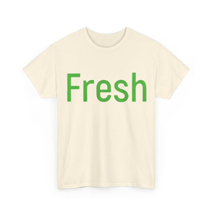 Unisex- Fresh- Heavy Cotton Tee