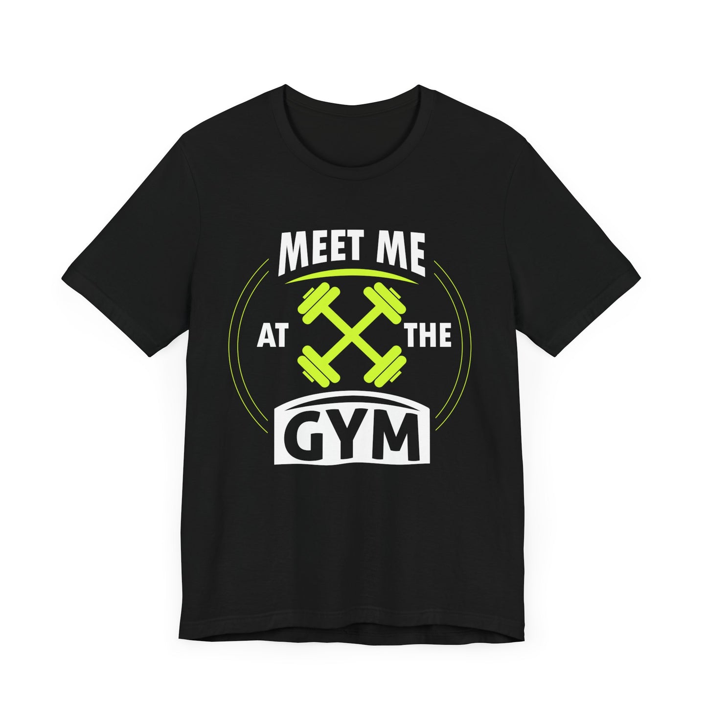 Rencontrez-moi au gymnase Unisex Tee 
