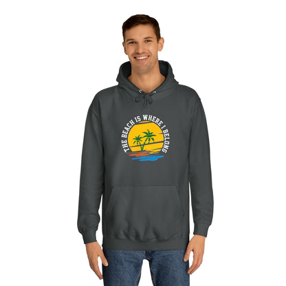 The Beach Is Where I Belong Unisex Hoodie
