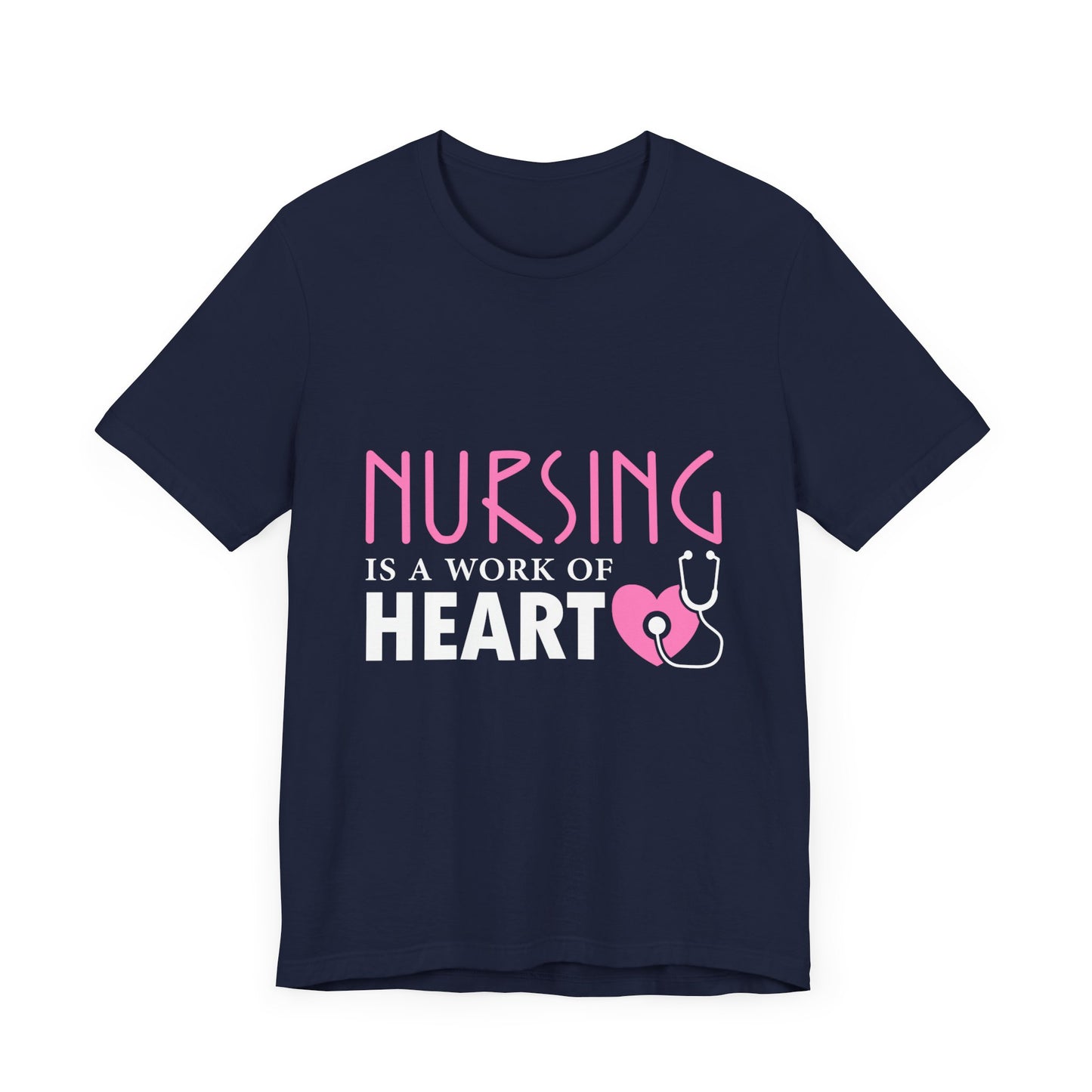 Nursing Is A Work Of Heart Unisex Tee