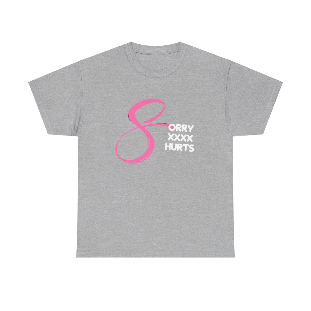 RCNSONS Unisex Heavy Cotton SORRYXHURTS Tee