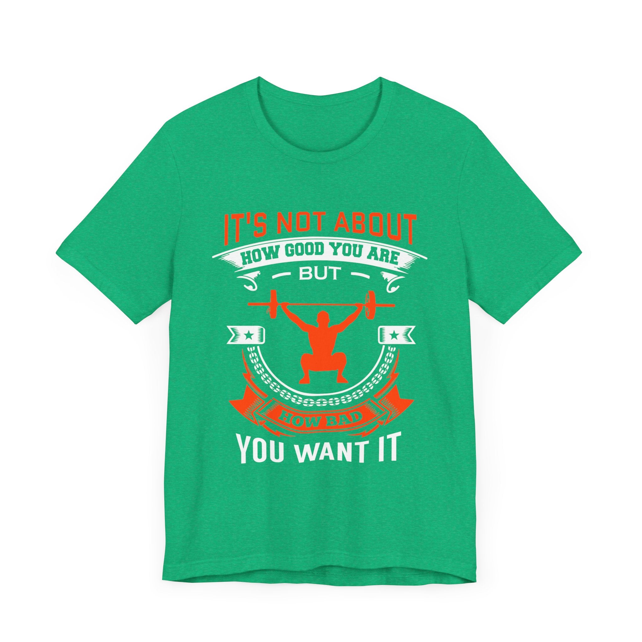 Il ne s’agit pas de savoir à quel point vous êtes bon Tee-shirt unisexe 