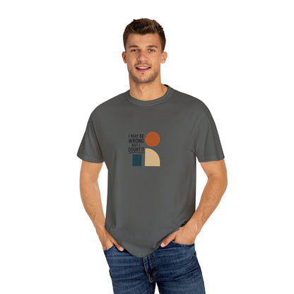 Playful Statement T-Shirt for Thoughtful Souls, Casual Wear, Gift for Friends, Positive Affirmation Tee, Everyday Comfort Printify