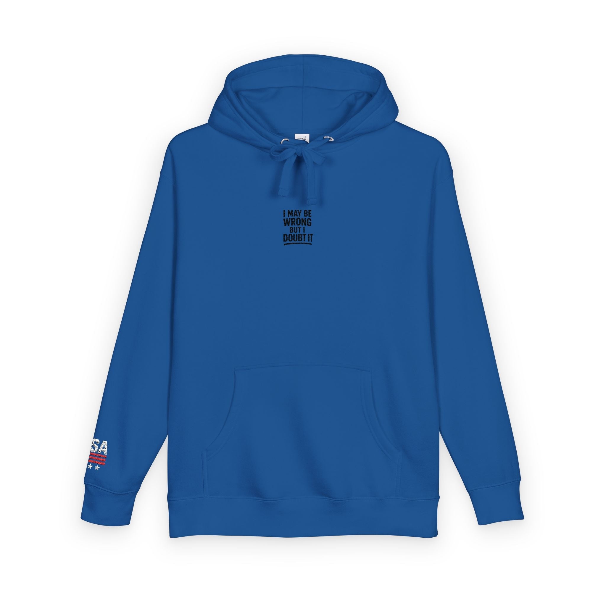 Unisex Fleece Hoodie - I may be wrong Printify