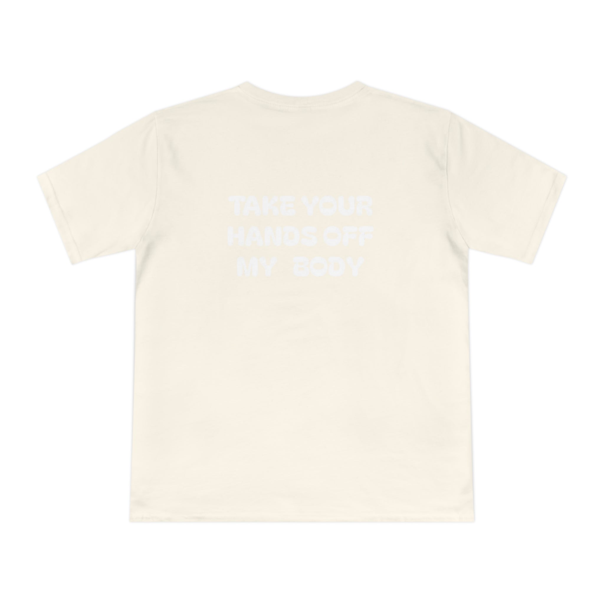 Hands off my Body Jersey T-shirt