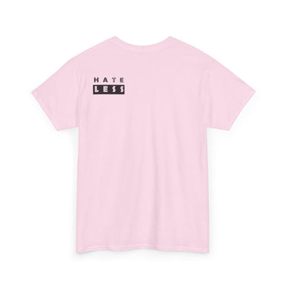 HATE LESS Unisex Heavy Cotton Tee - Comfortable Casual Wear