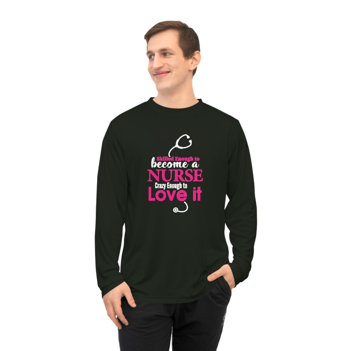 Skilled Enough To Become A Nurse Long Sleeve