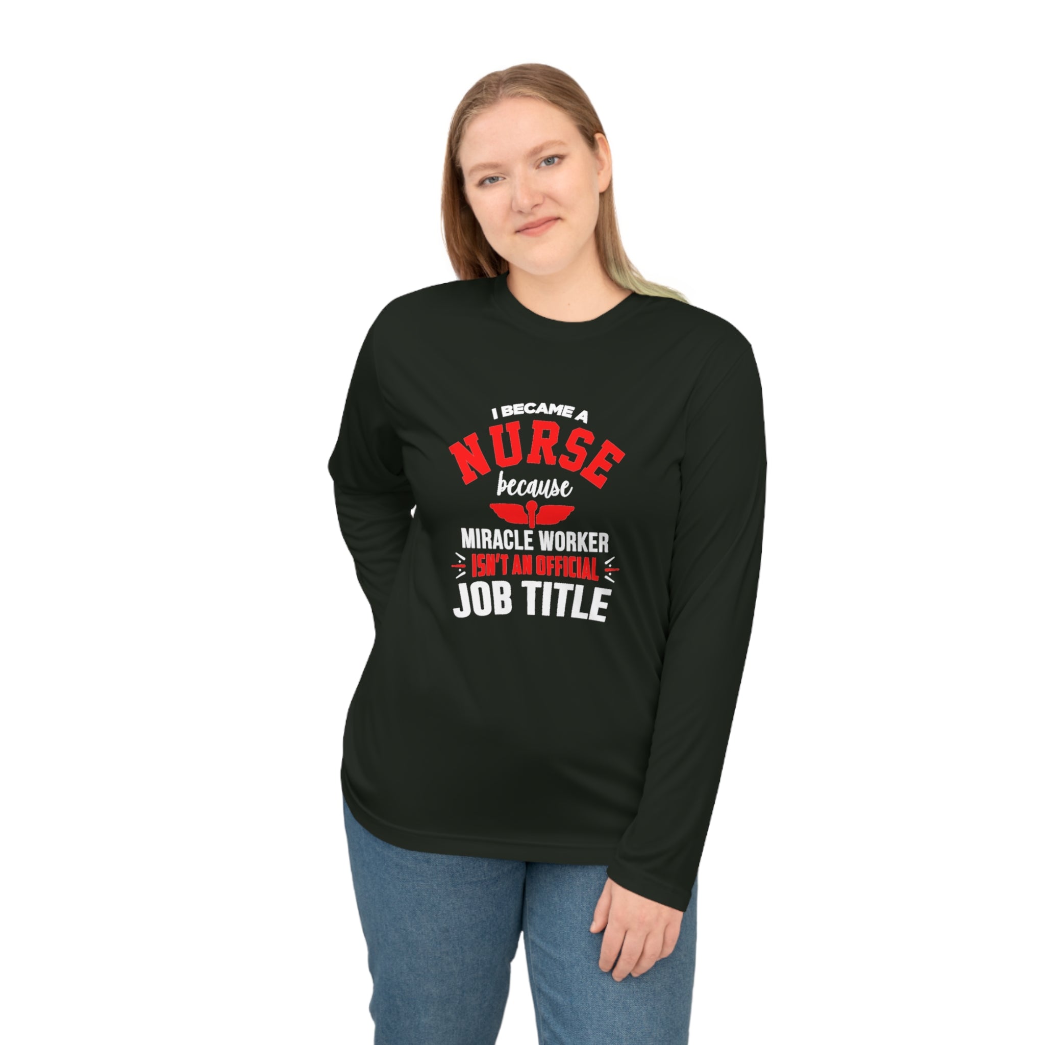 I Became A Nurse Long Sleeve