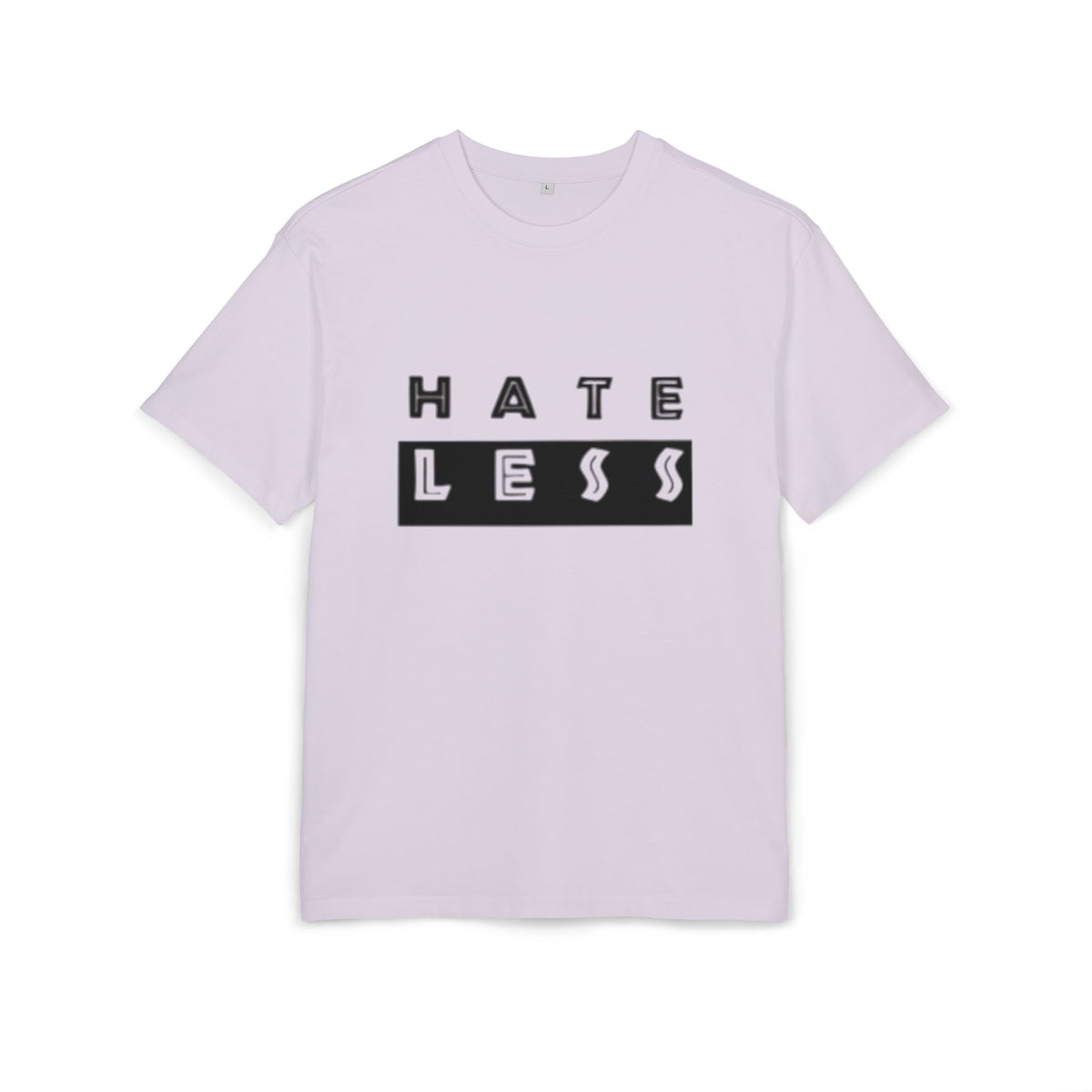 Hate Less Unisex Heavy Oversize Tee - Casual Statement Shirt for Positive Vibes