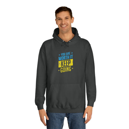You Are Worth It Unisex Hoodie