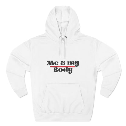 Three-Panel Fleece Me & My Body Hoodie